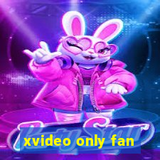 xvideo only fan